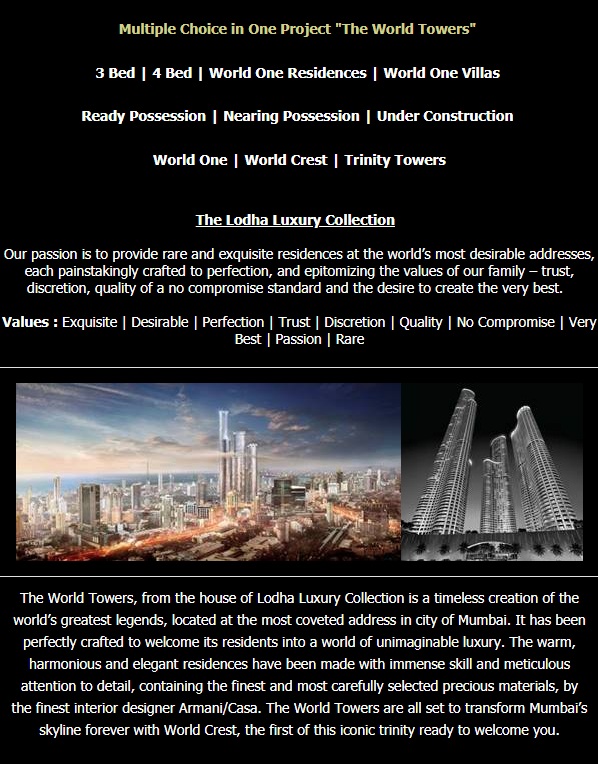 Multiple choices in one project at Lodha The World Towers in Mumbai Update